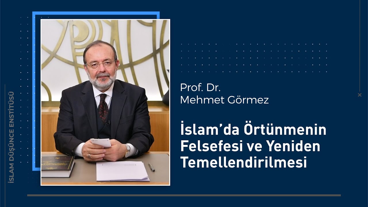 Prof.Dr. Mehmet Görmez-İslâm’da Örtünmenin Felsefesi ve Yeniden Temellendirilmesi(English Subtitles)