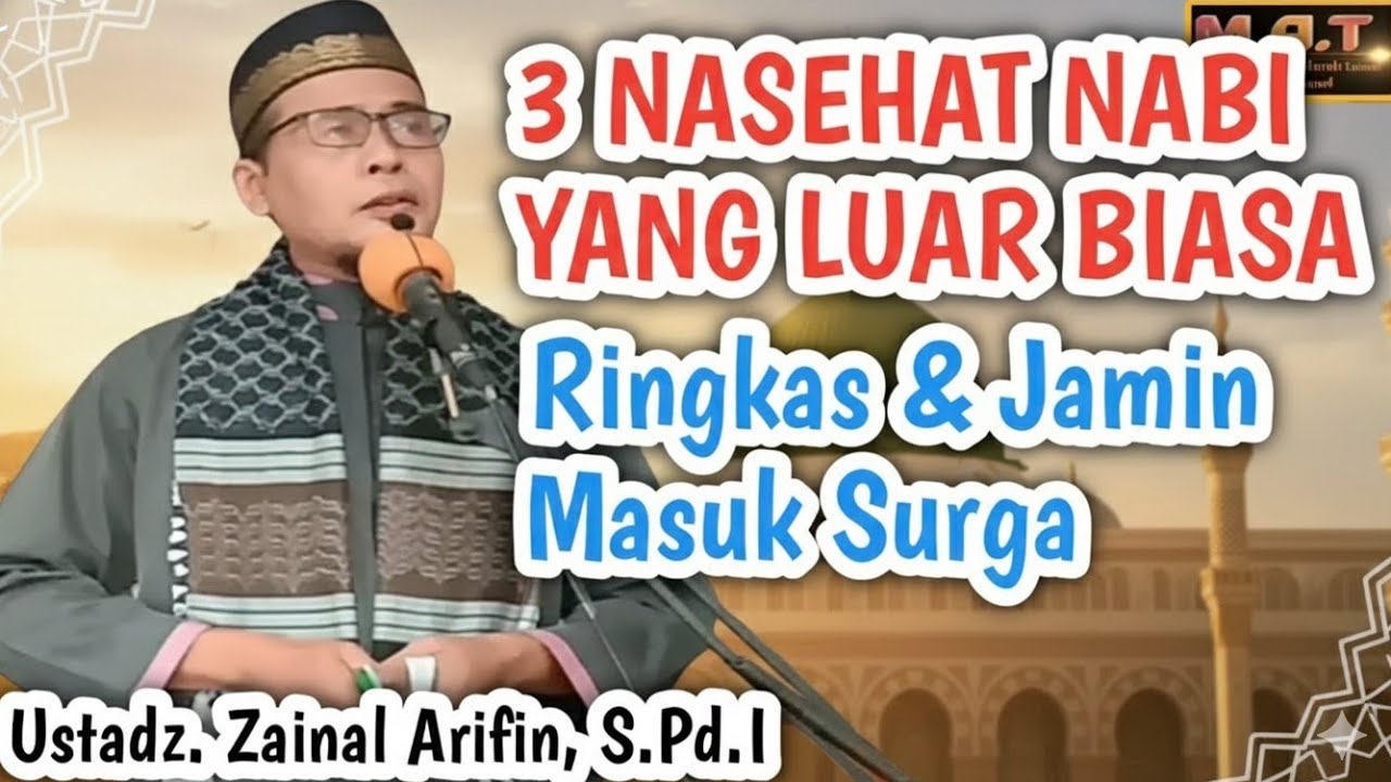 khutbah jum'at paling mengharukan || Tiga Nasehat Nabi yang bisa memasukkan kita ke surga