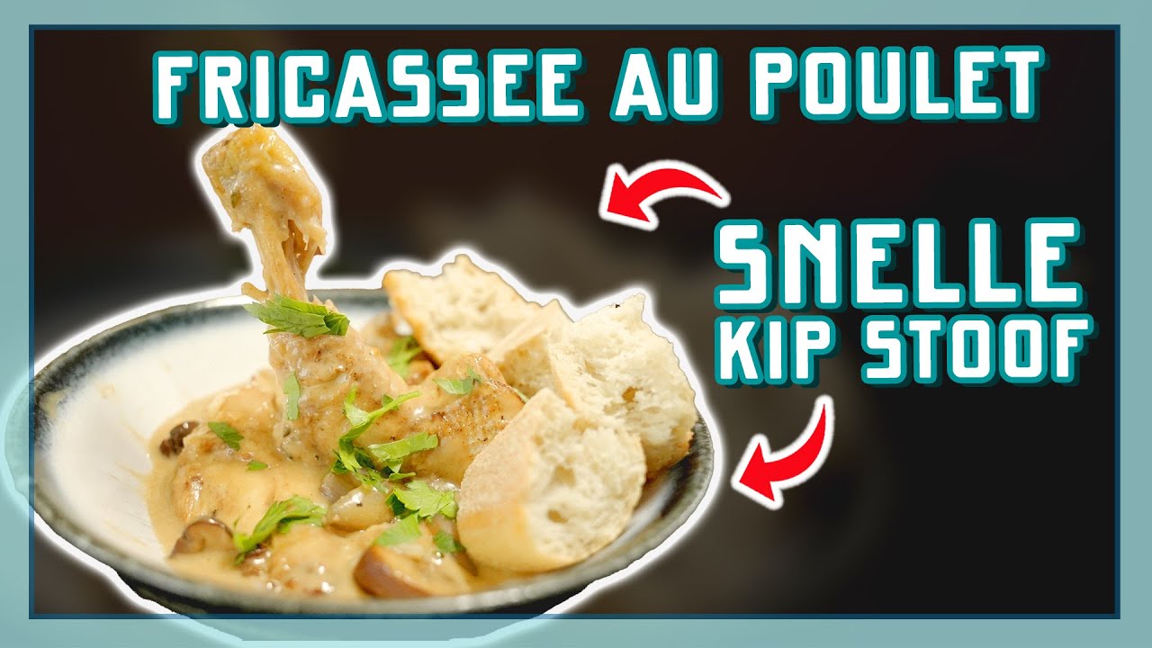 SNELLE KIP STOOF! FRICASSEE AU POULET! | EtenmetNick | How to