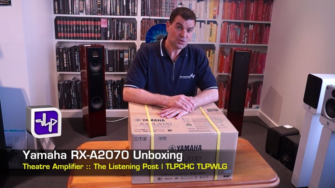 Yamaha RXA2070 Network AV Receiver Unboxing Hands On | The Listening Post | TLPCHC TLPWLG