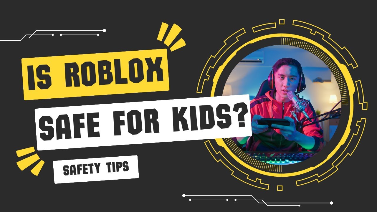 Roblox: A Parent's Guide to Online Safety