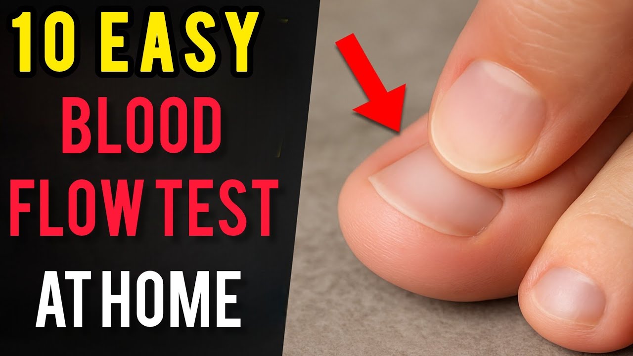 10 EASY TEST TO CHECK BLOOD CIRCULATION AT HOME