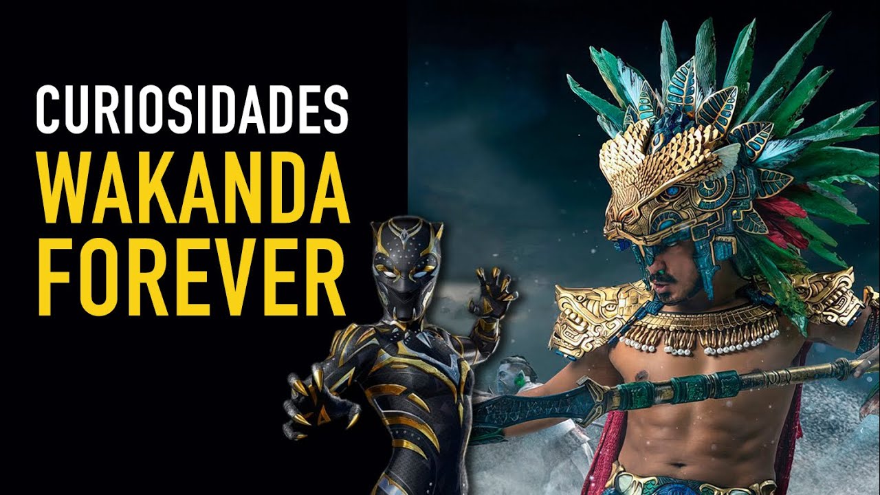 Curiosidades Wakanda Forever I Black Panther 2 - The Top Comics