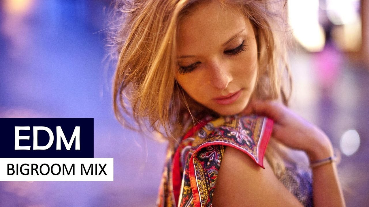 EDM BIGROOM MIX - Electro House & Dance Music 2017