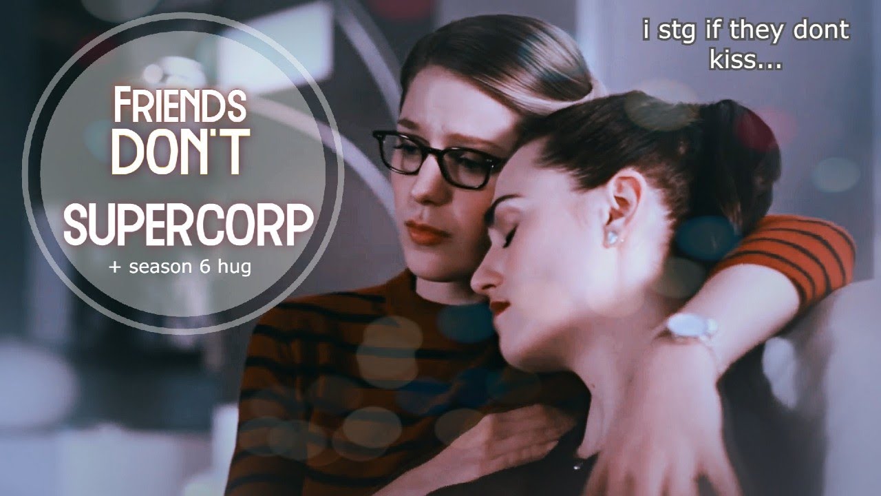 SUPERCORP || MORE than friends