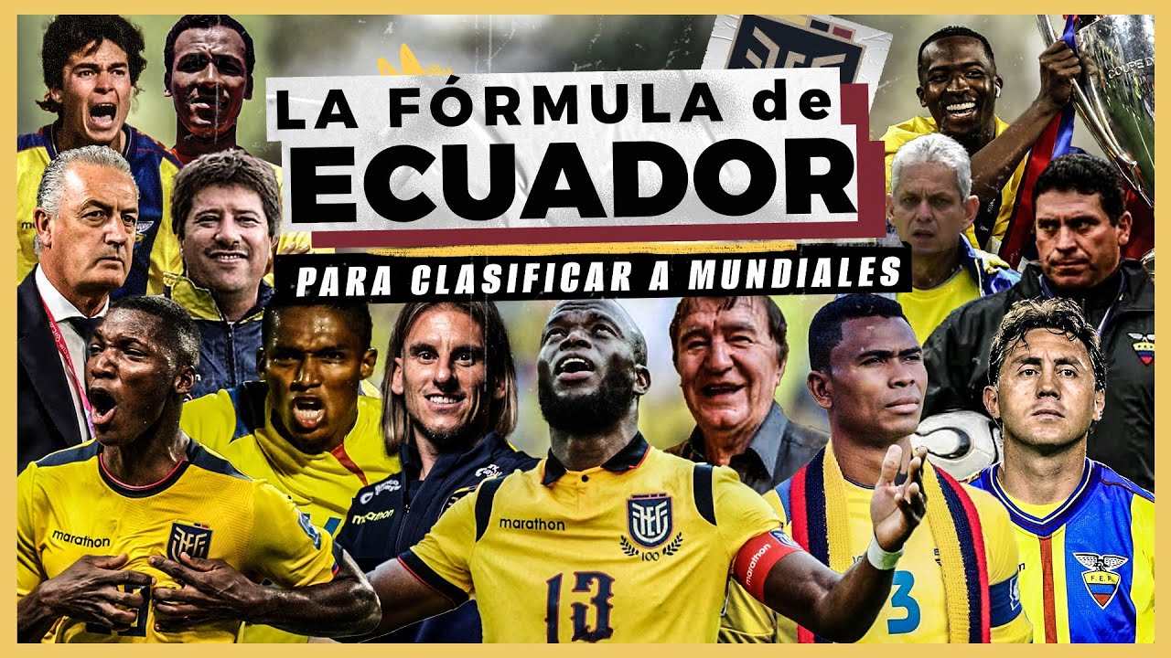 La FÓRMULA de ECUADOR para Clasificar a MUNDIALES | Documental Inédito 🇪🇨