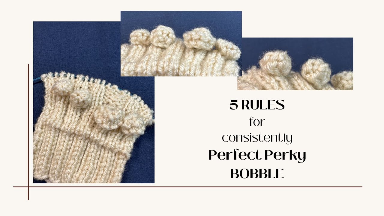 5 Rules to create Perfect Perky Bobble every time!