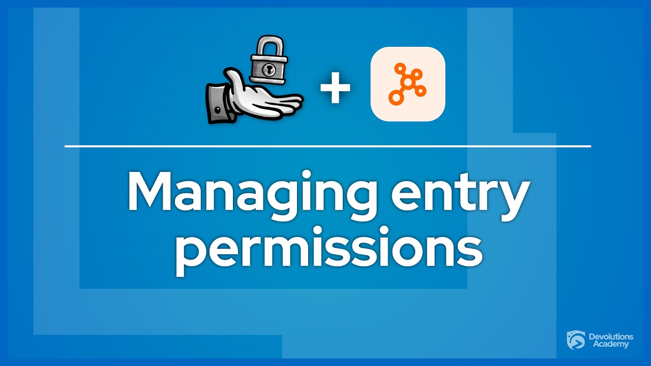 Managing entry permissions: Devolutions Hub
