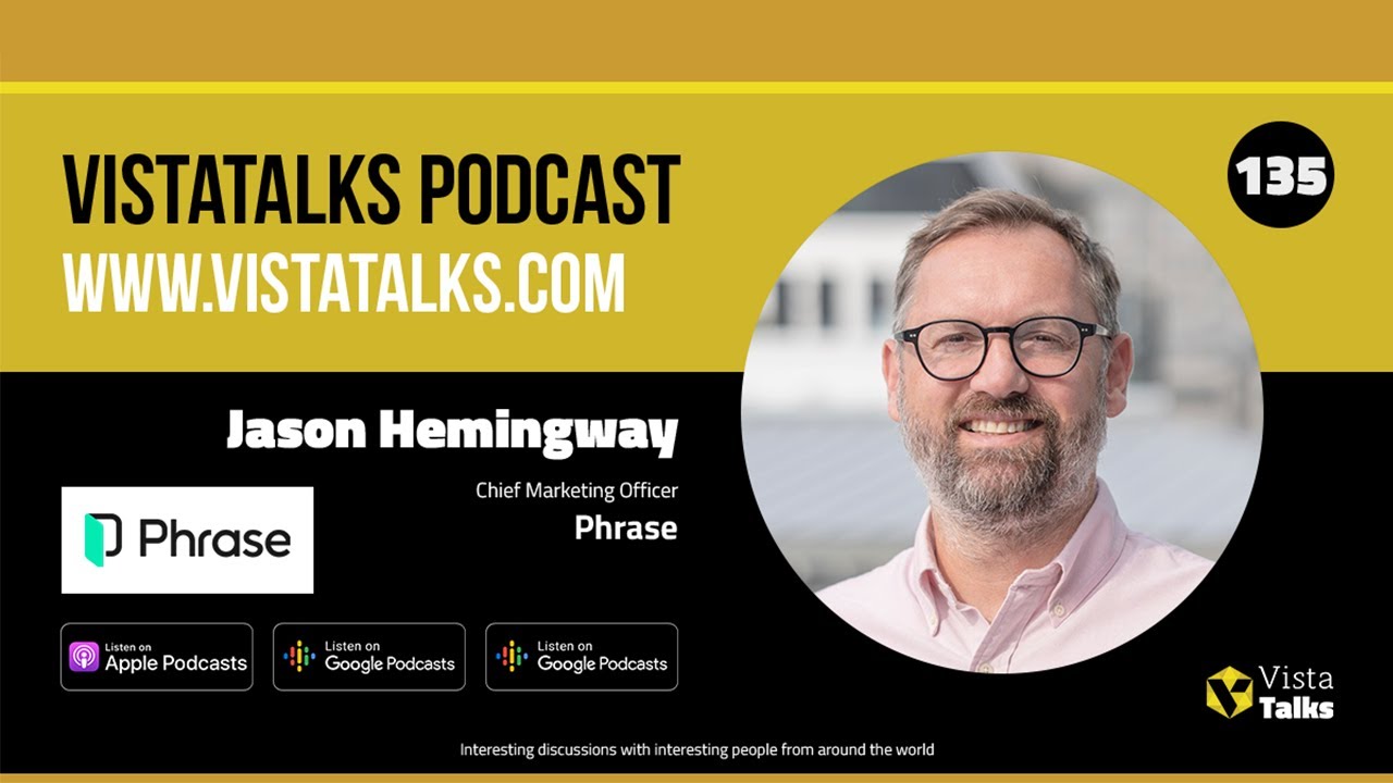 Shaping the Future of Localization with AI and Strategic Vision - Jason Hemingway - VistaTalks #135