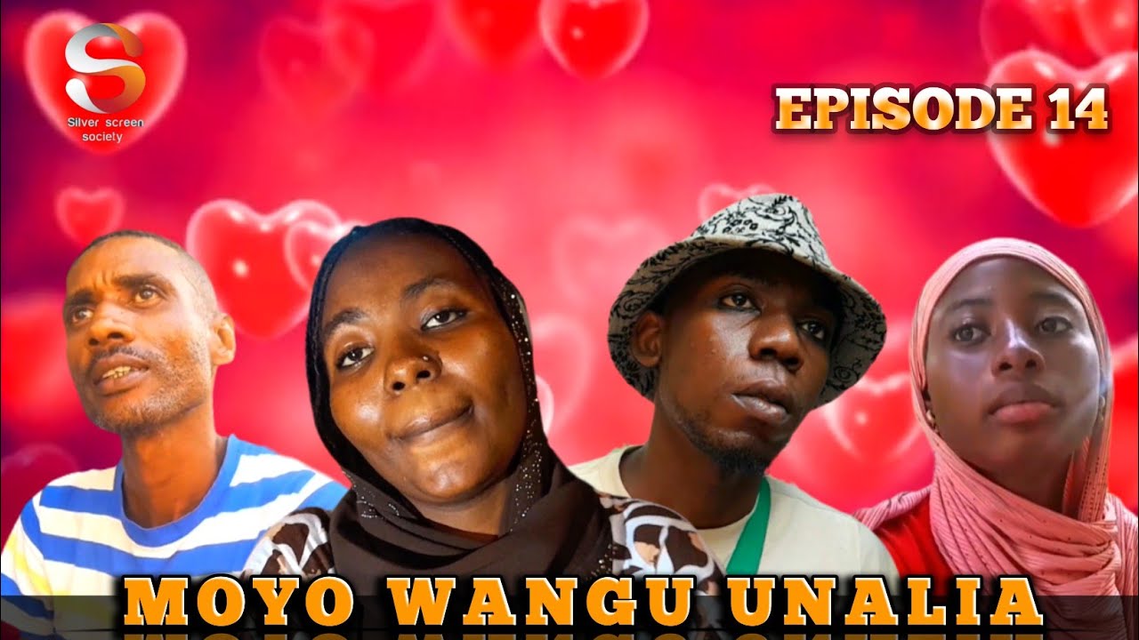MOYO WANGU UNALIA { Ep 14  } #lovestory💕💕💕
