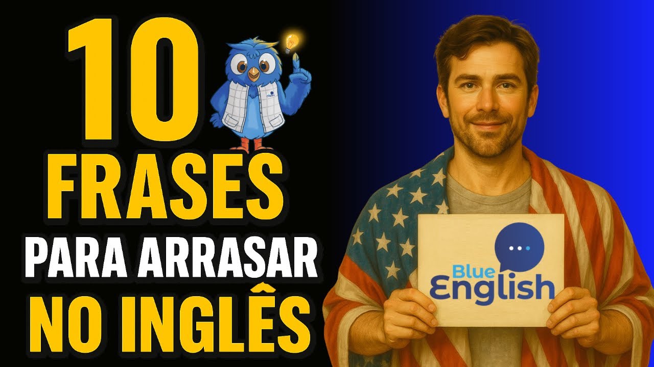 10 Frases em INGLÊS que TODO Mundo Precisa Saber