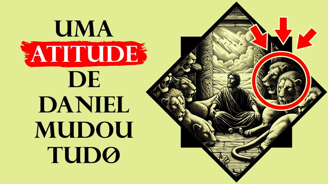 A LIÇÃO de Daniel na Cova dos Leões para resolver QUALQUER PROBLEMA!