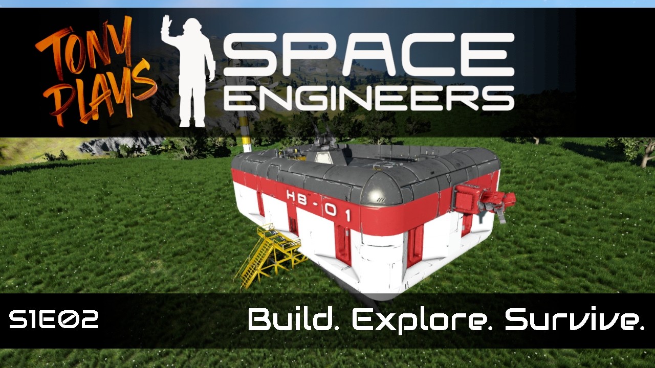 Space Engineers - Build. Explore. Survive. - Let's make this a habit...at? | S1E02