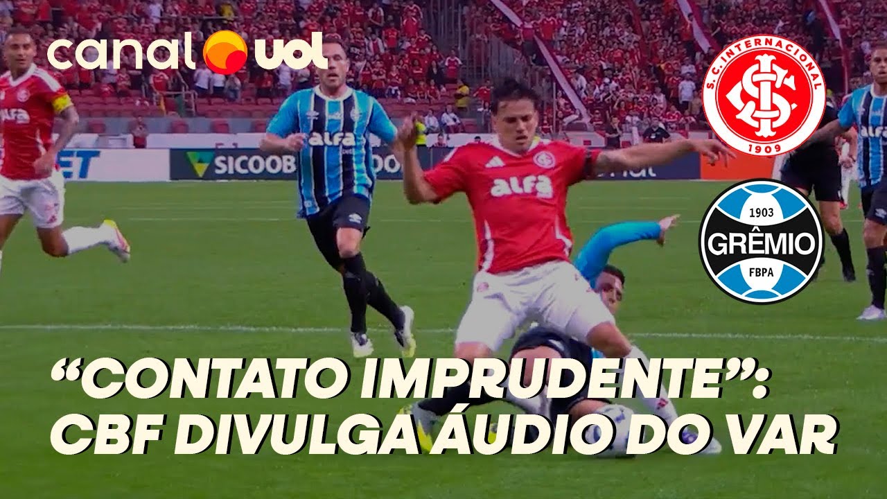 CBF DIVULGA ÁUDIO DO VAR NO PÊNALTI SOFRIDO EM BERNABEI EM GRENAL: 'CONTATO IMPRUDENTE'