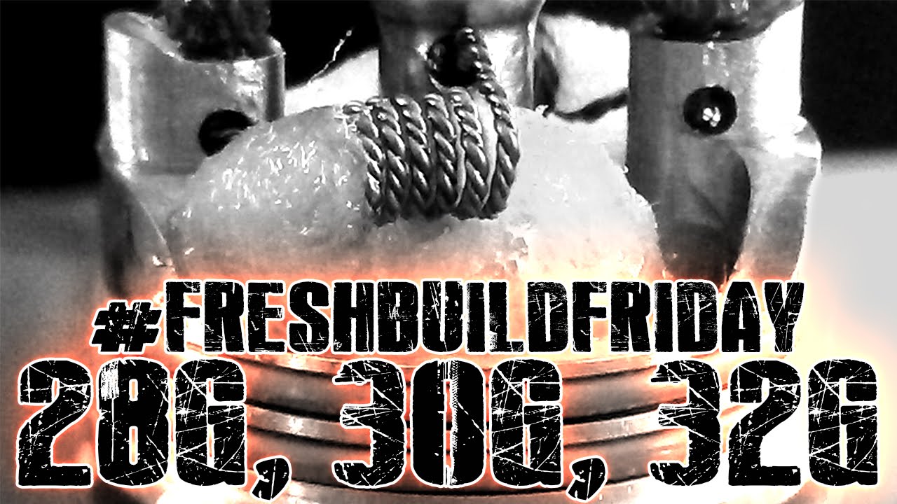 #FRESHBUILDFRIDAY - Triple Twisted 28g, 30g & 32g