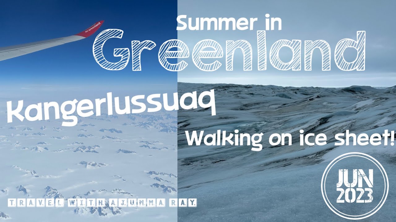8 days in Greenland 2023 - D1 Arrival at Kangerlussuaq | Hotel kangerlussuaq | Ice Sheet, Point 660