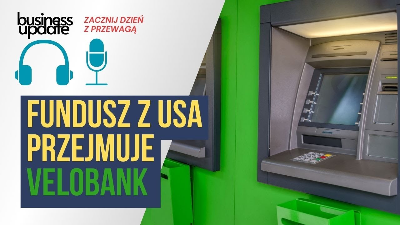 Czwartek, 04.04: Cerberus Capital wygrał wyścig o Velo Bank