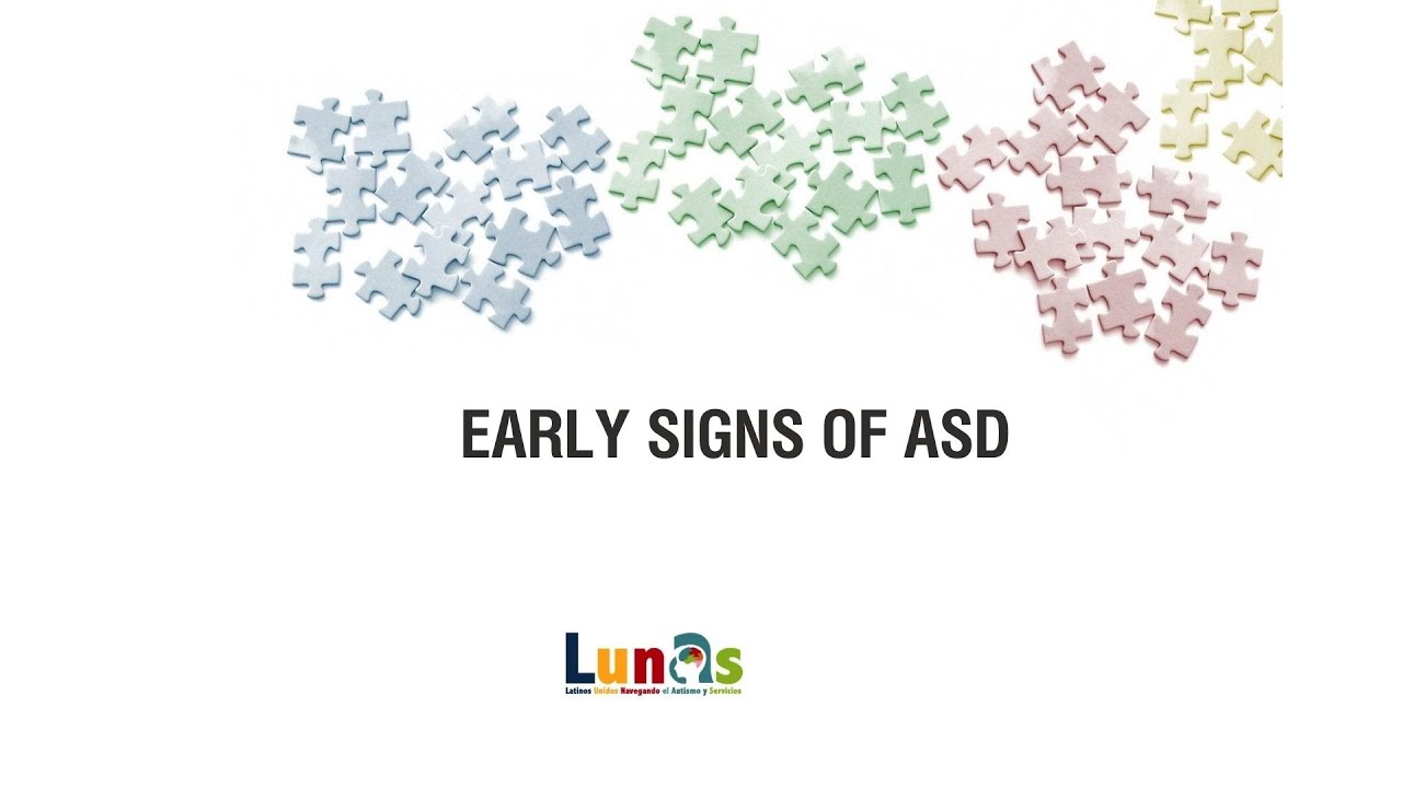 Early signs of ASD/LUNAS. RANDI HAGERMAN