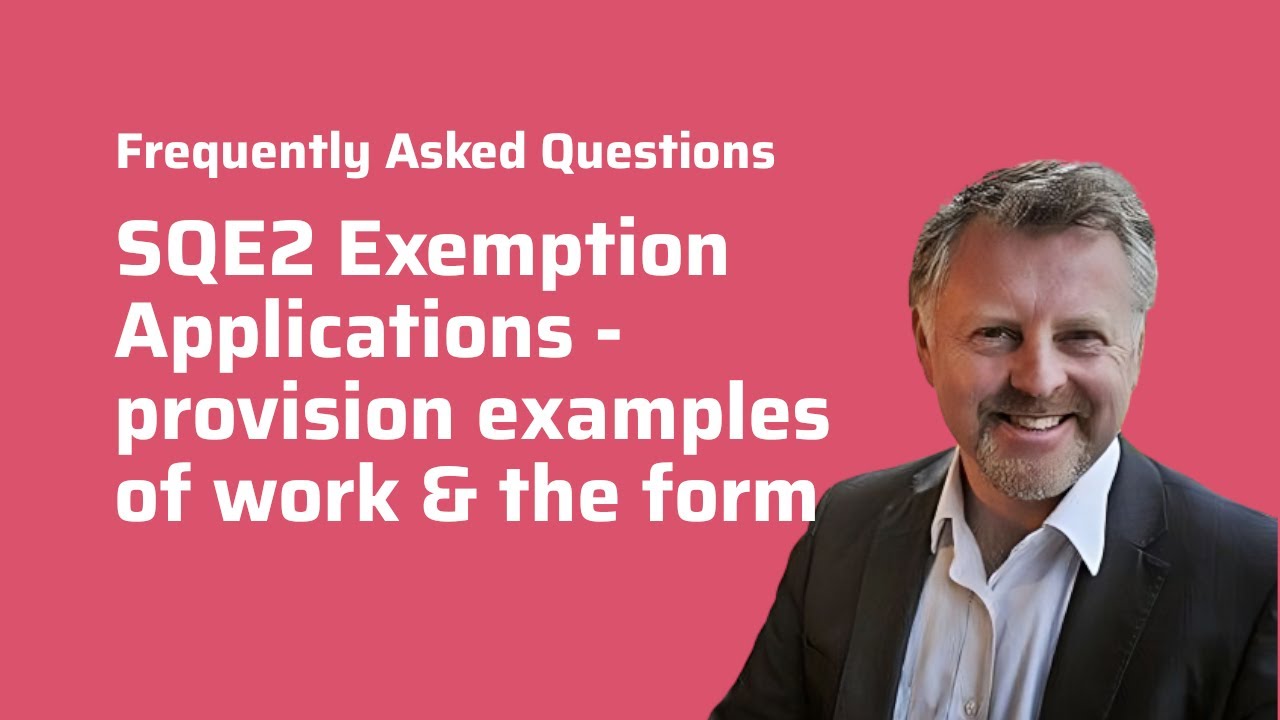 SQE2 Exemption Applications - provision of examples of work & the form