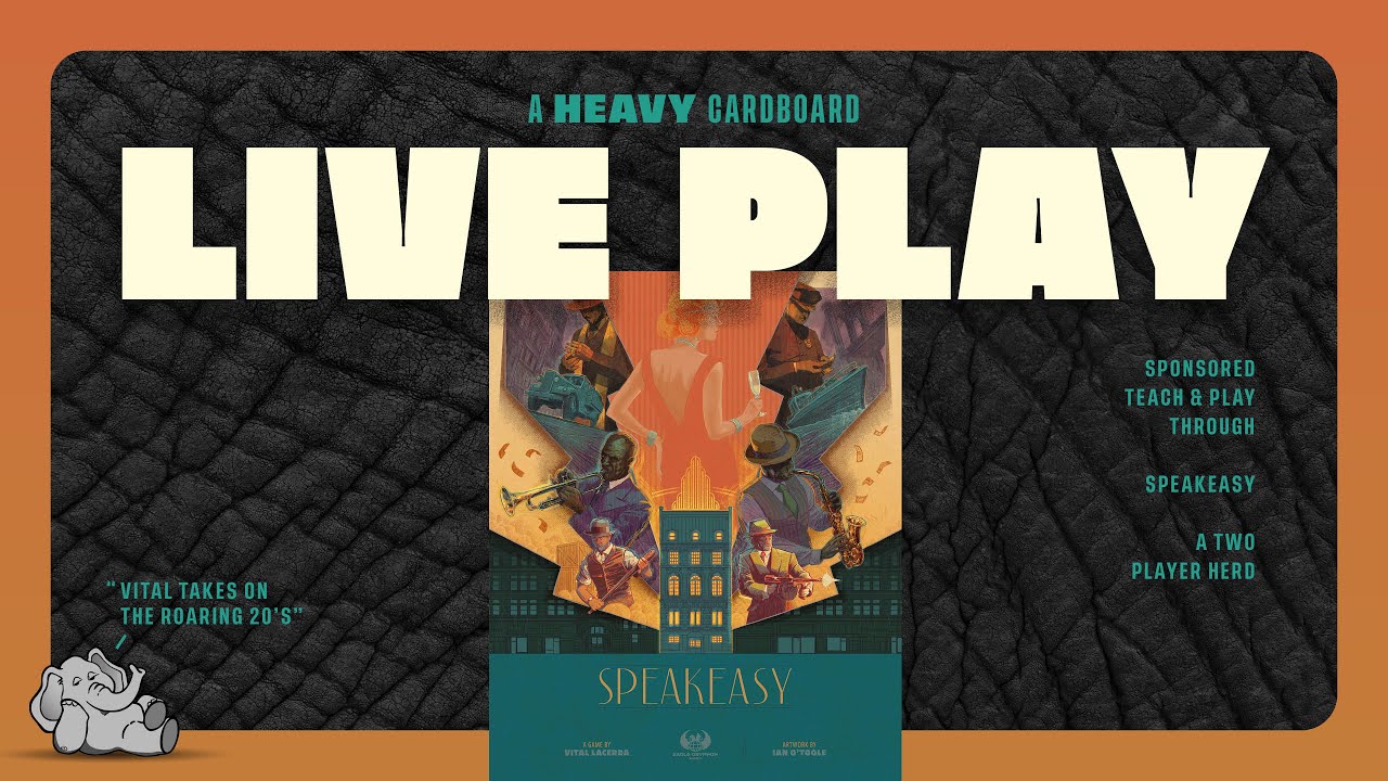 Speakeasy - 2p Play-through by Heavy Cardboard