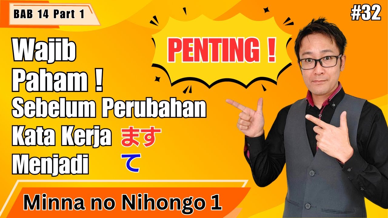 Belajar Bahasa Jepang – Bab 14 Minna no Nihongo – Part 1