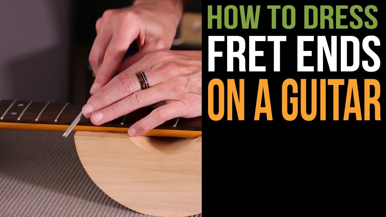How to Dress Fret Ends on a Guitar Neck