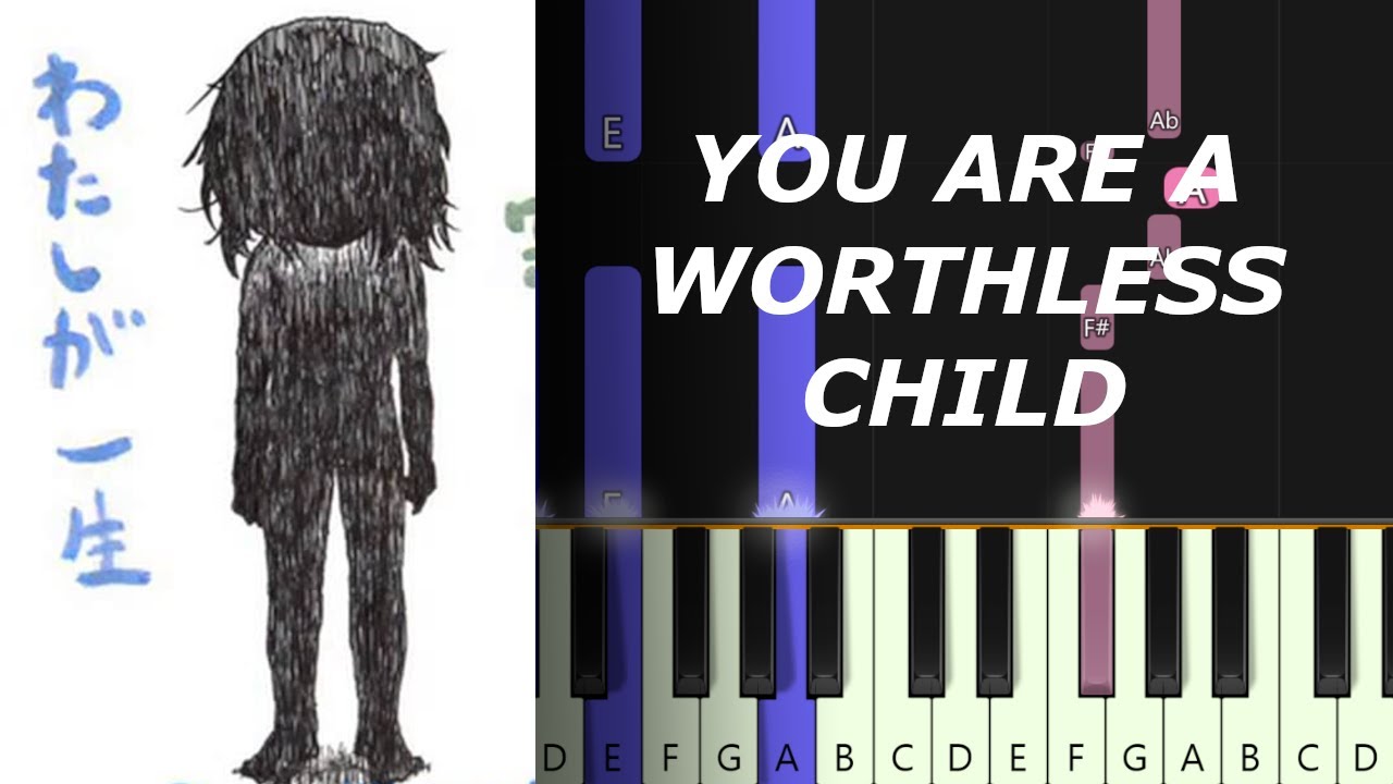 Kikuo - You are a Worthless Child 君はできない子 (piano tutorial)