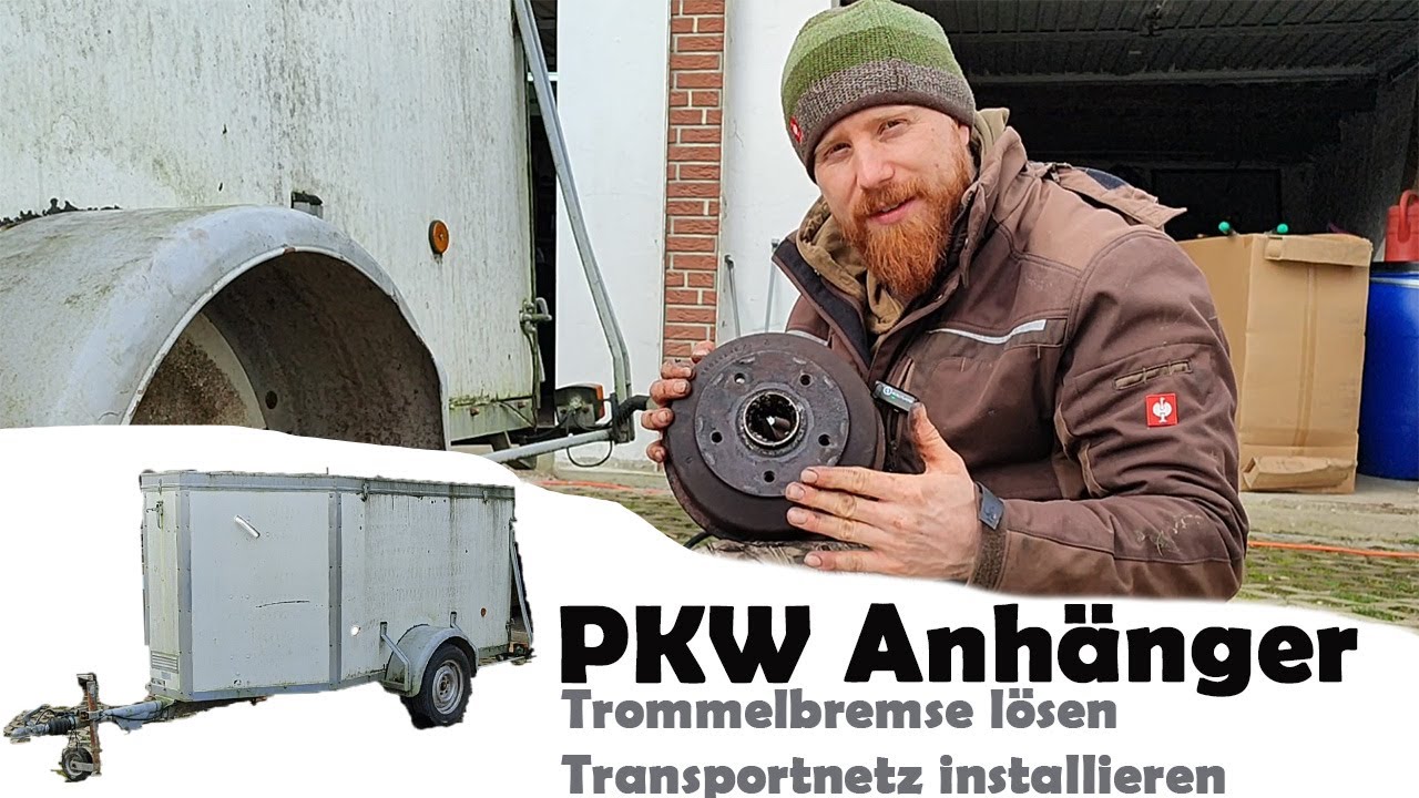 PKW Anhänger als Entenstall! Trommelbremse sitzt fest! Transportnetz installieren!