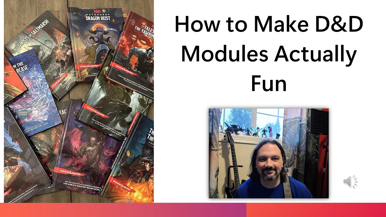 How to Make D&D Modules Actually Fun