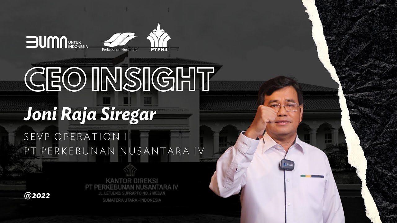 CEO Insight - Joni Raja Siregar