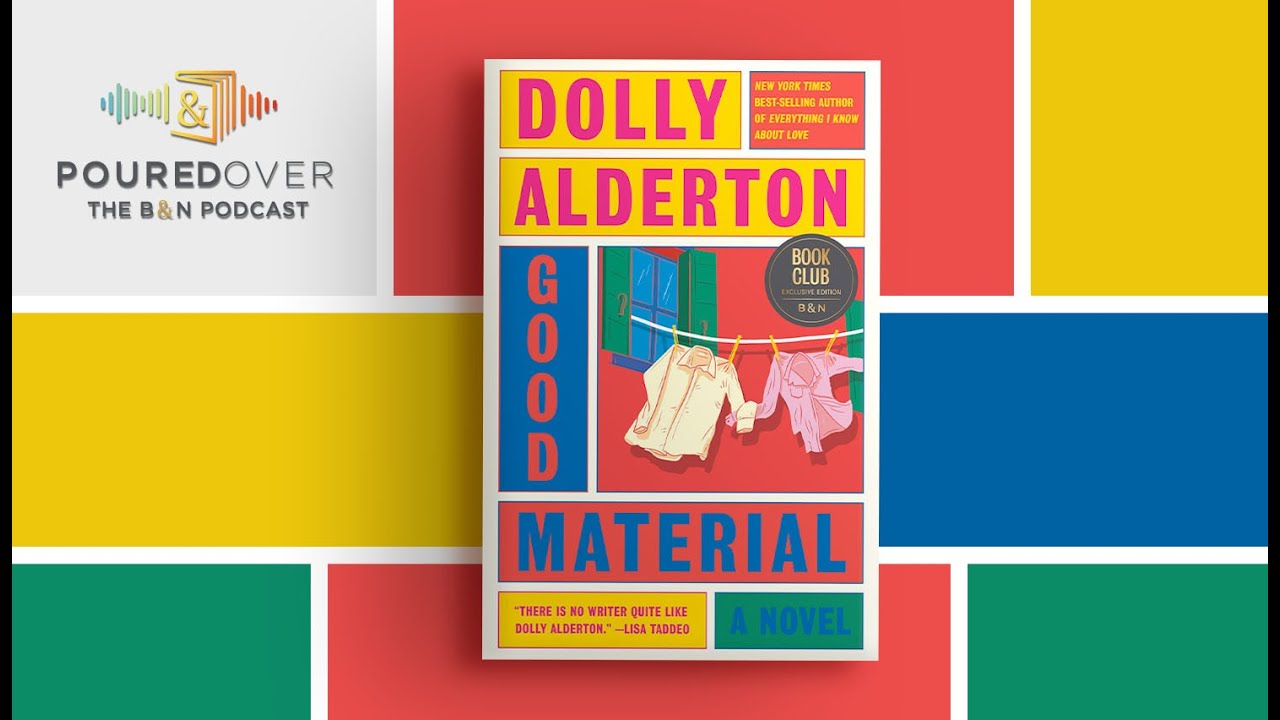 #PouredOver: Dolly Alderton on Good Material