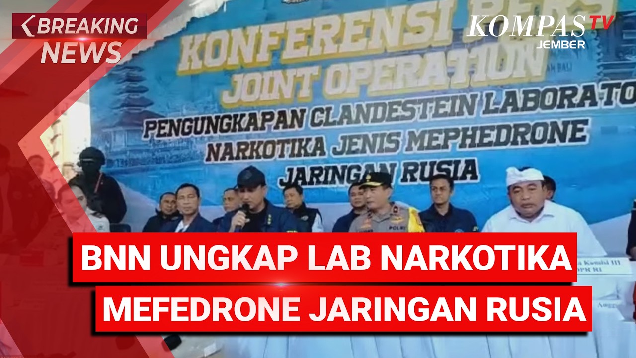 BREAKING NEWS - BNN Ungkap Lab Narkotika Mefedrone Jaringan Rusia
