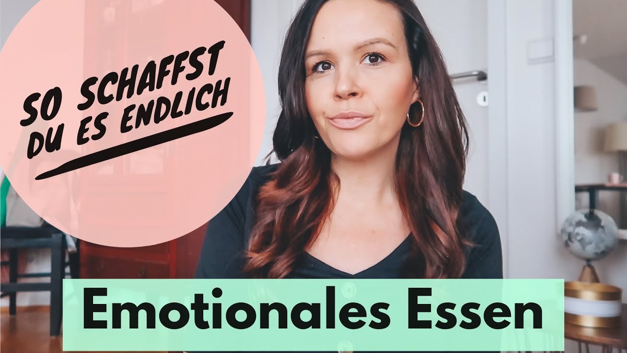 EMOTIONALES ESSEN. Was steckt wirklich dahinter? Erkennen & endgültig auflösen. So schaffst Du es.