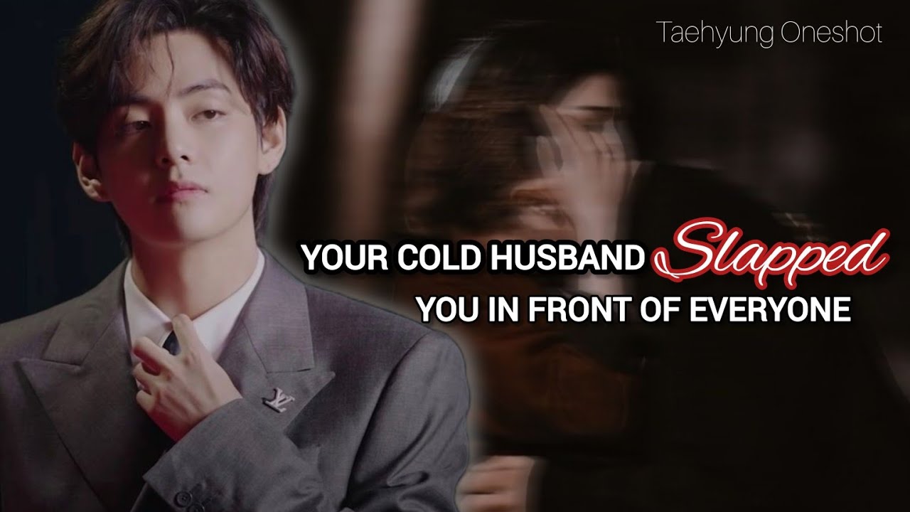 When Your Cold CEO Husband Slapped You In Front Of Everyone | Taehyung Oneshot | BTS FF | KTH FF