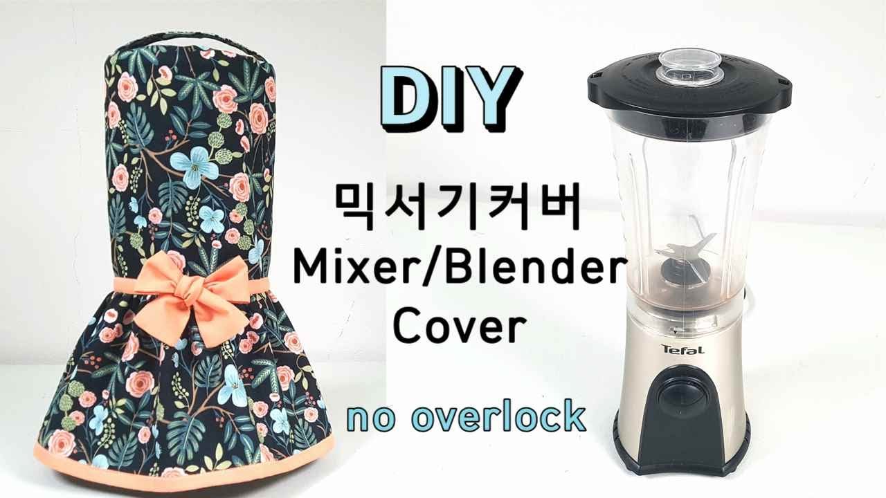믹서기커버만들기/오버록안해요/How to make a mixer cover without overlock/blender cover diy
