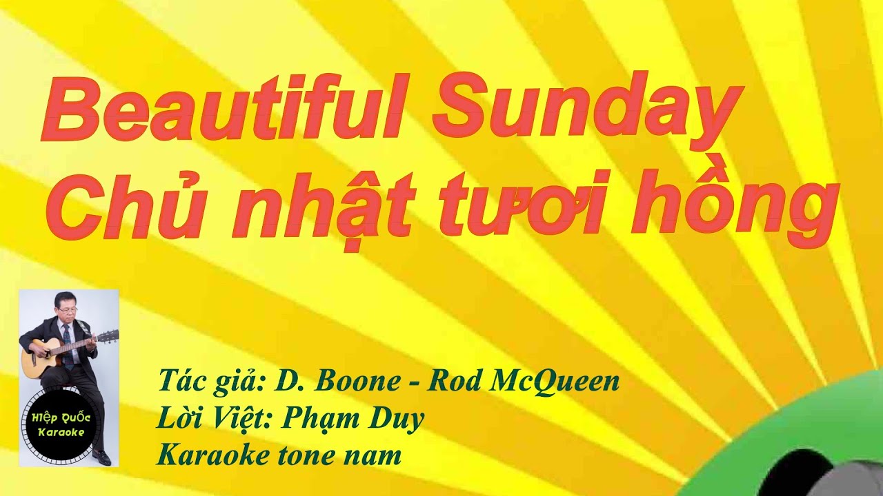 Chủ Nhật Tươi Hồng - Beautiful Sunday - Karaoke Tone Nam (C) - Quốc Hiệp