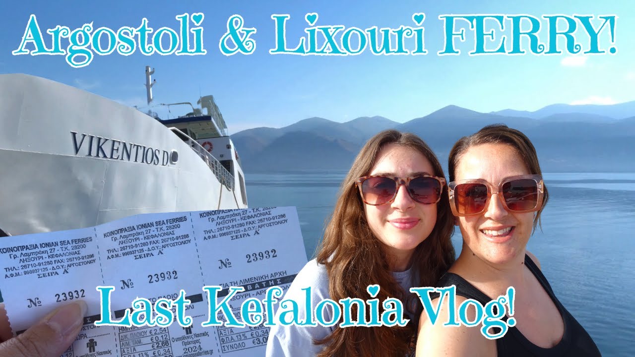 KEFALONIA - How to take the FERRY to and from ARGOSTOLI & LIXOURI