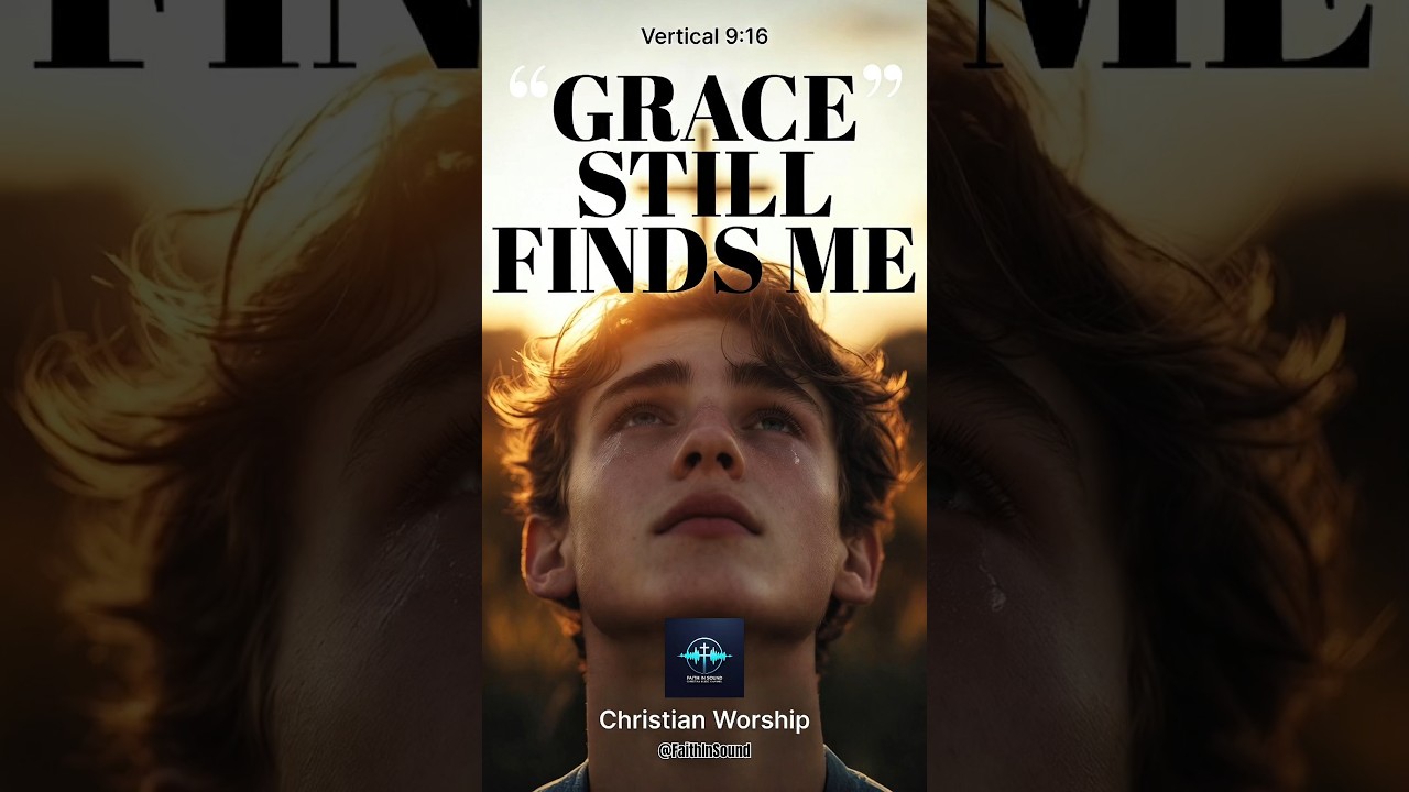 When You Feel Unworthy God’s Grace Still Finds You | Christian Worship Short #christianmusic #gospel