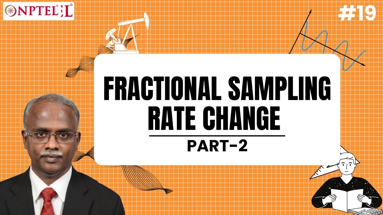 #19 Fractional Sampling Rate Change | Part 2 | Multirate DSP