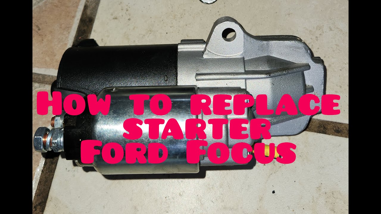 Ford Focus How to replace Starter step by step
