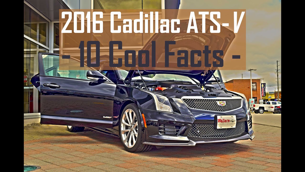 2016 Cadillac ATS-V - 10 COOL FACTS!