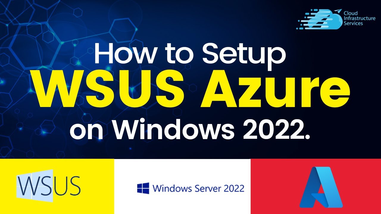 How to Setup WSUS Azure on Windows Server 2022