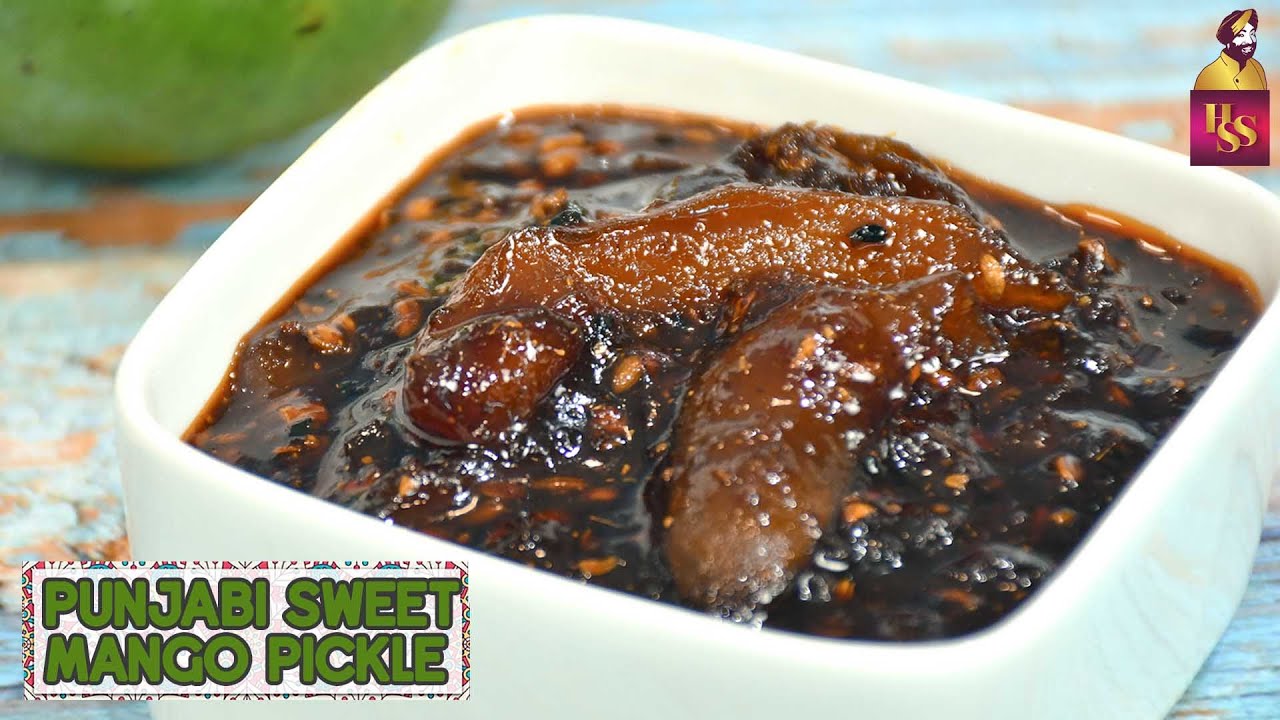 Punjabi Sweet Mango pickle | पंजाबी मिठा आम का अचार | Punjabi Mitha Aam Ka Achaar | #ChefHarpalSingh