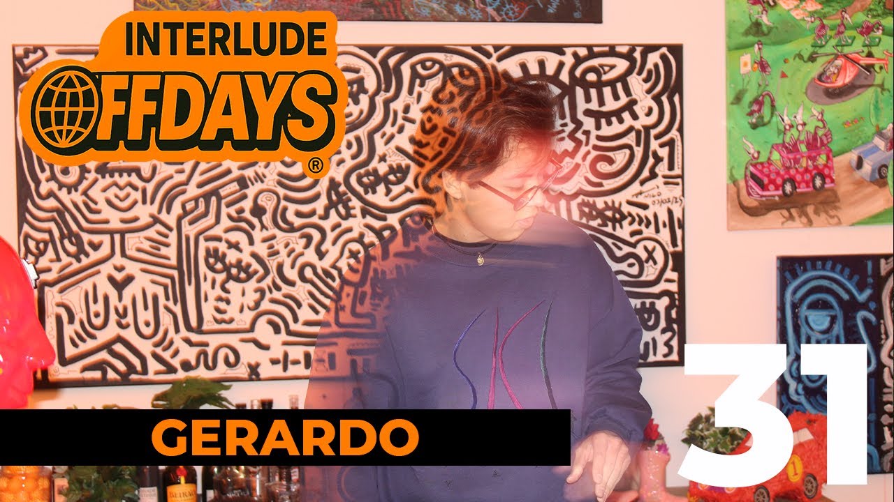 HOUSE SET | OFFDAYS @ INTERLUDE #031 | GERARDO