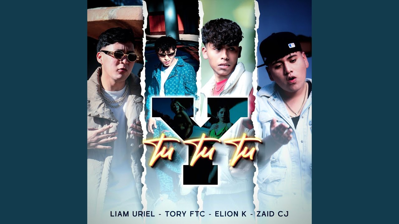 Y Tu Tu Tu (feat. Tory Ftc, Zaid Cj & Liam Uriel)