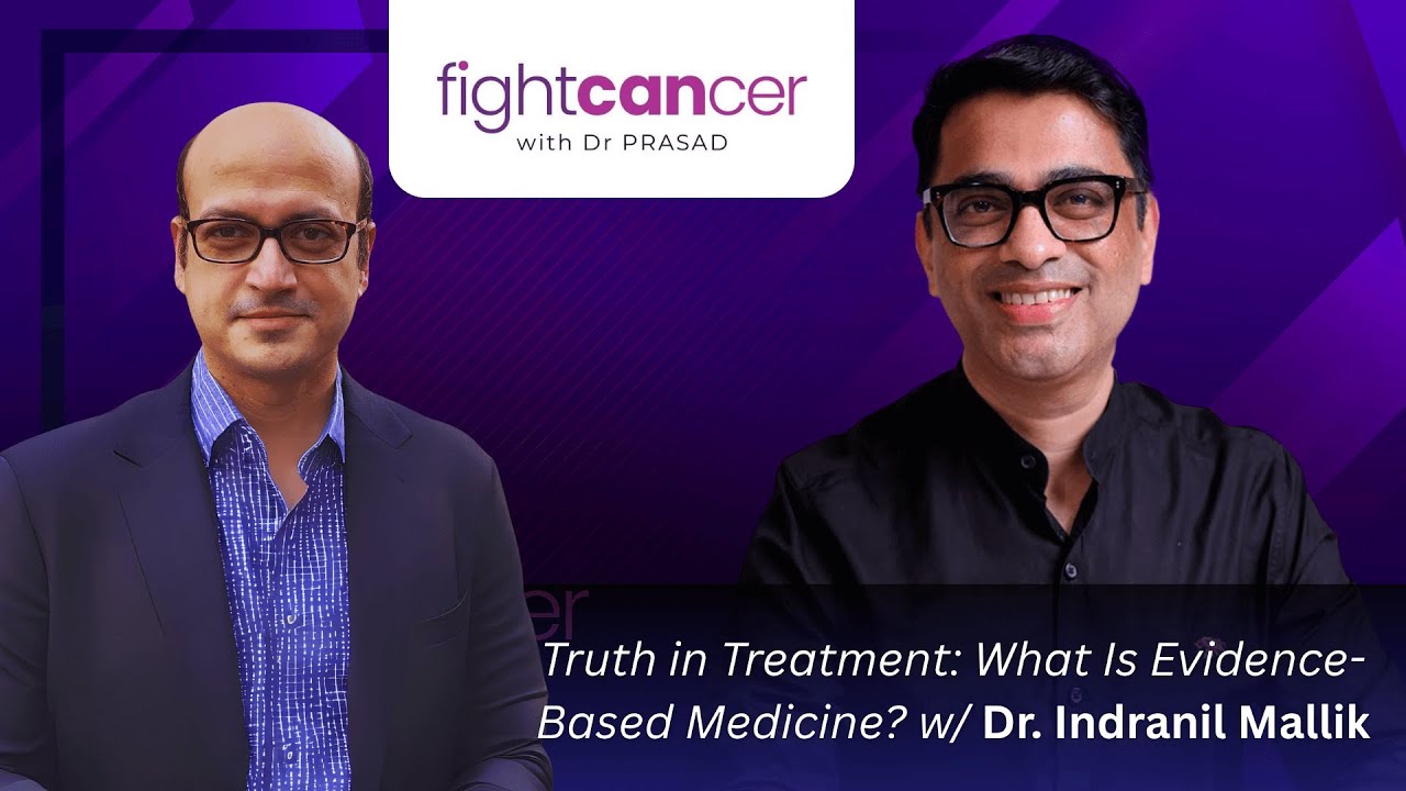 EP8: Evidence-Based Medicine for Cancer care : all you need to know | Dr. Indranil Mallick