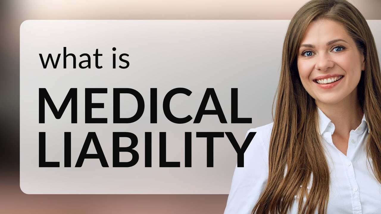 Understanding Medical Liability: A Guide for English Learners