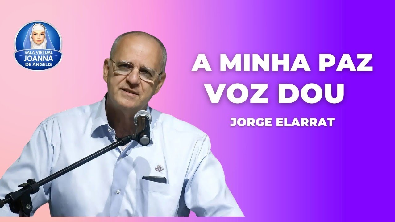 A Minha Paz Voz Dou | Jorge Elarrat 