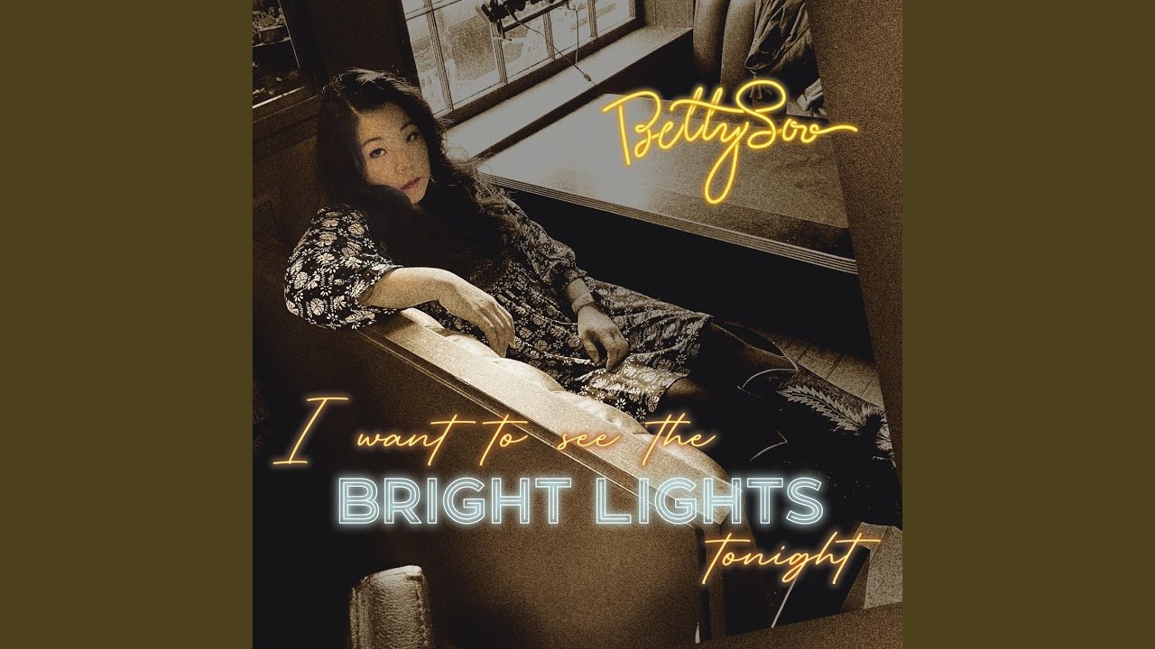 I Want to See the Bright Lights Tonight
