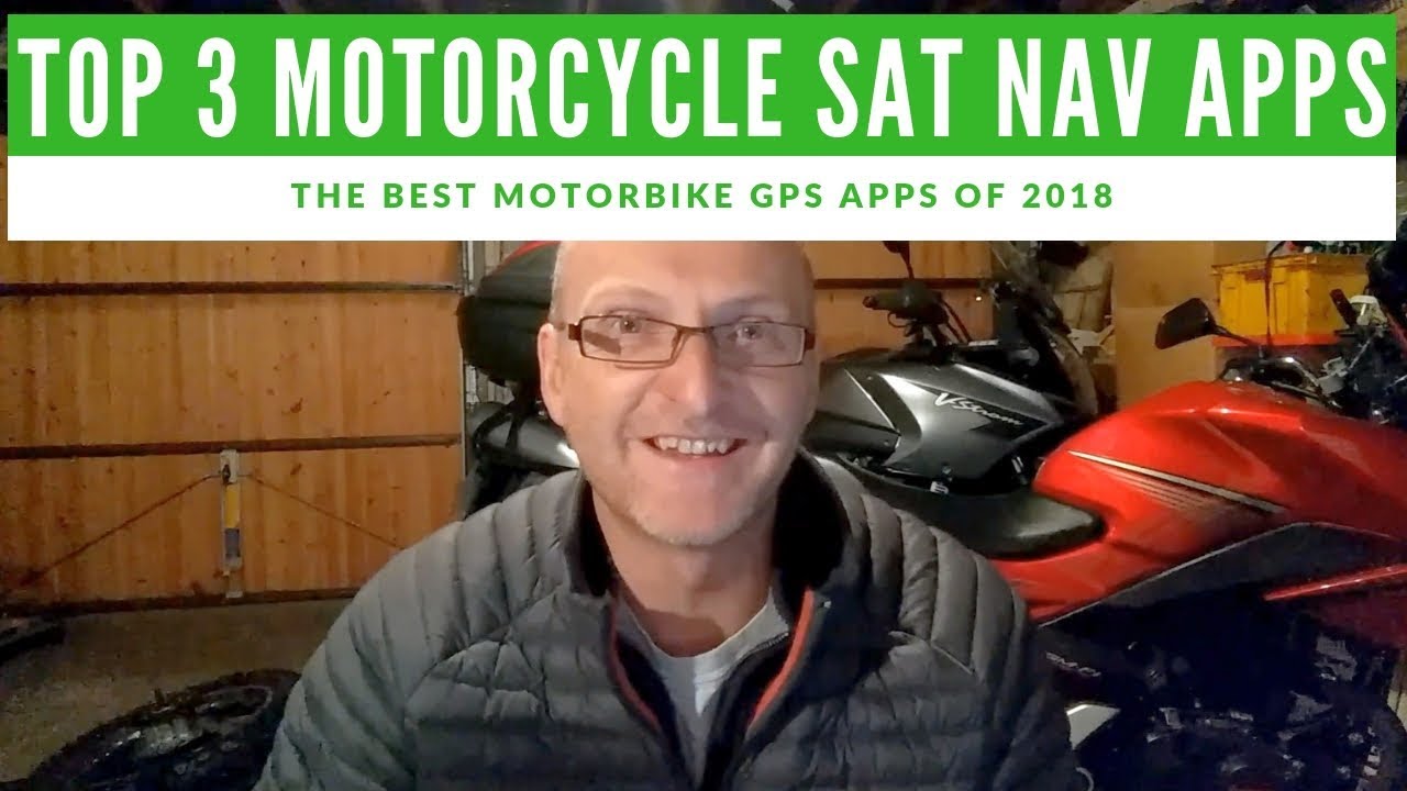 Best Motorcycle Sat Nav Apps - The Top 3 of 2018